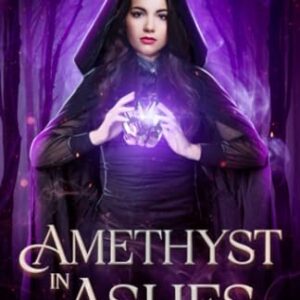 Amethyst in Ashes (The Sezna Seer Series)