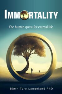 immortality: the human quest for eternal life