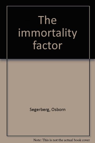 The immortality factor