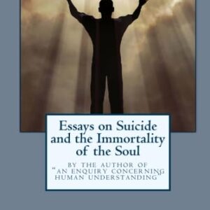 Essays on Suicide and the Immortality of the Soul