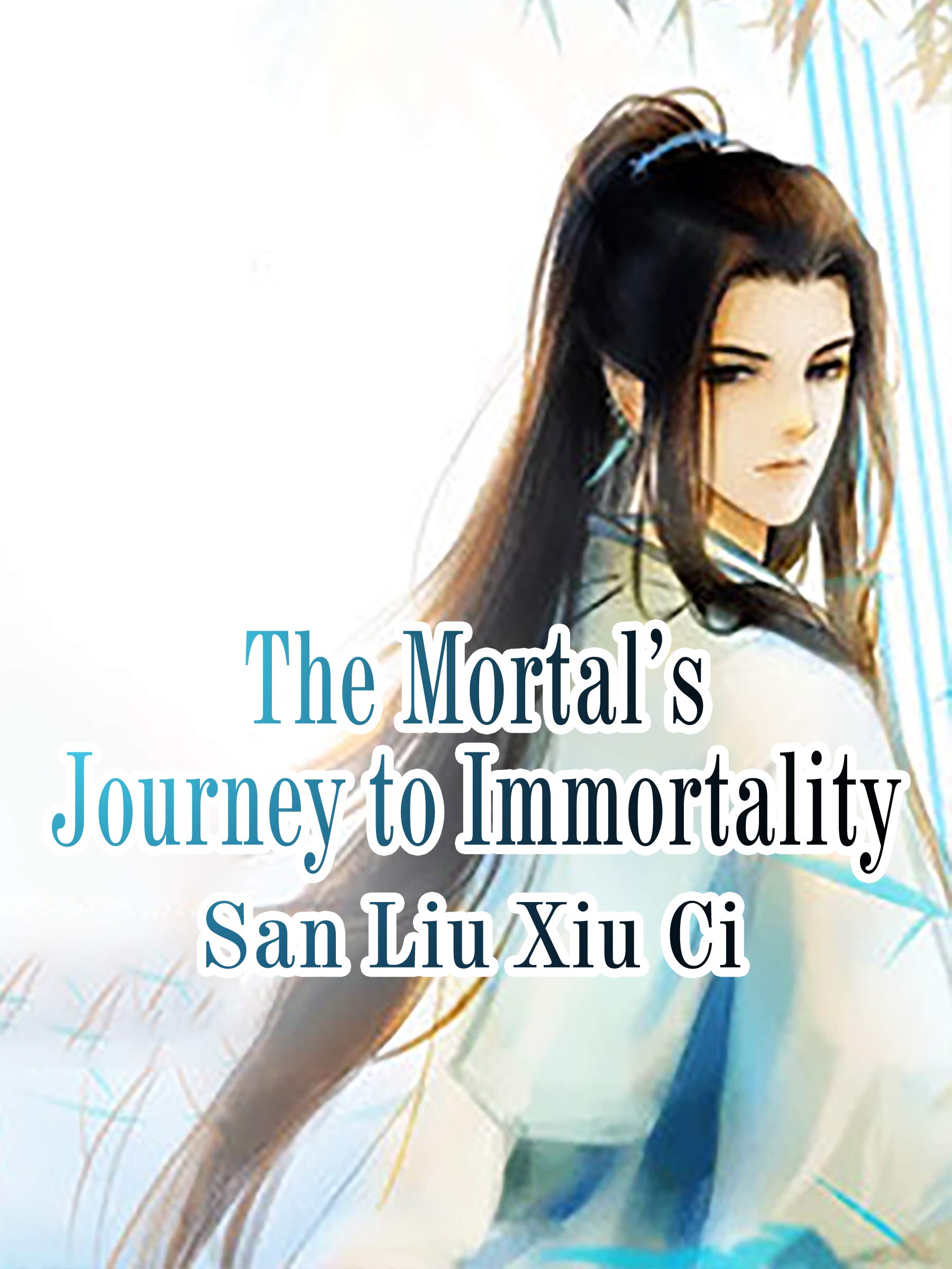 The Mortal’s Journey to Immortality: Volume 1