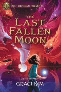 rick riordan presents: the last fallen moon-a gifted clans novel (gifted clans, 2)