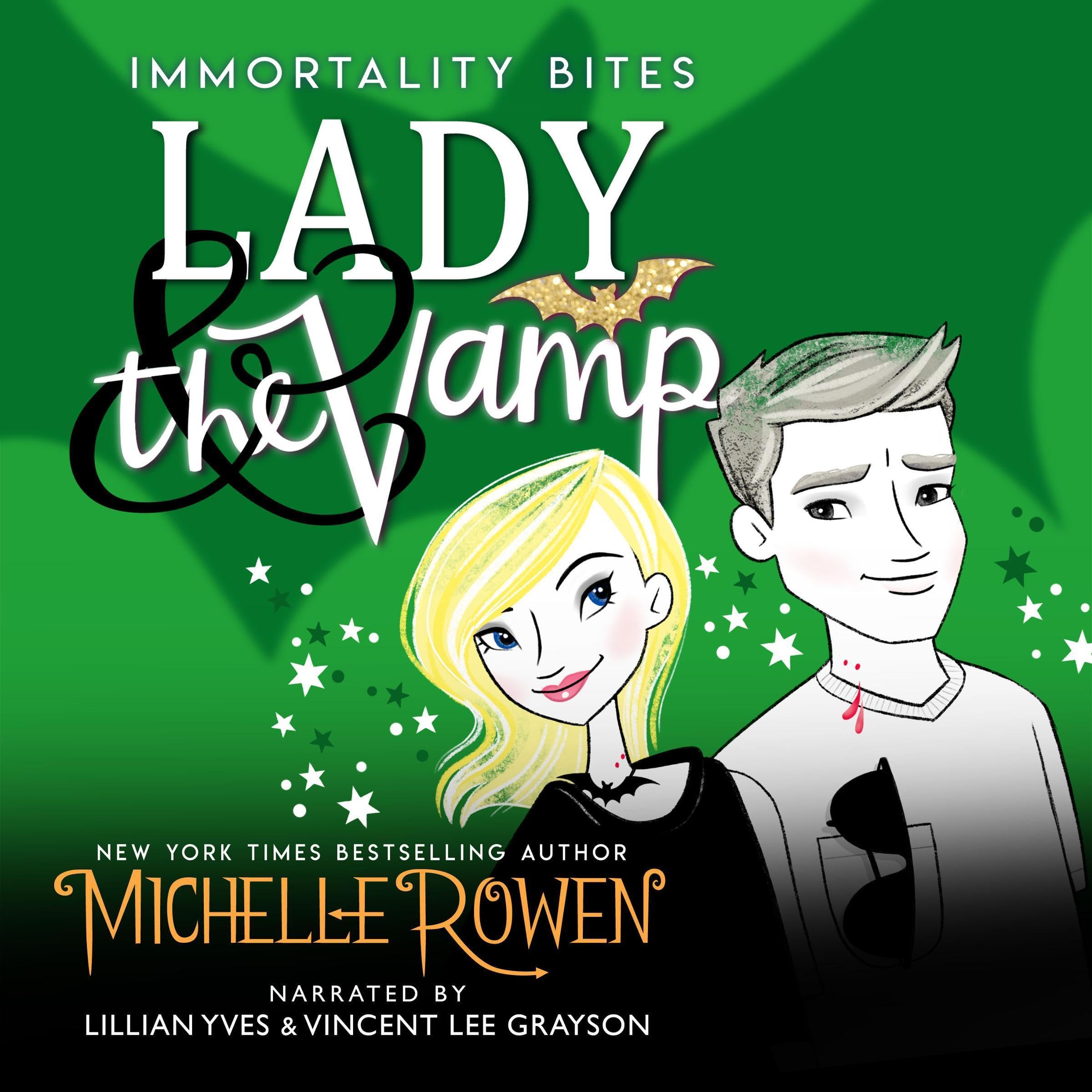 Lady & the Vamp: Immortality Bites, Book 3