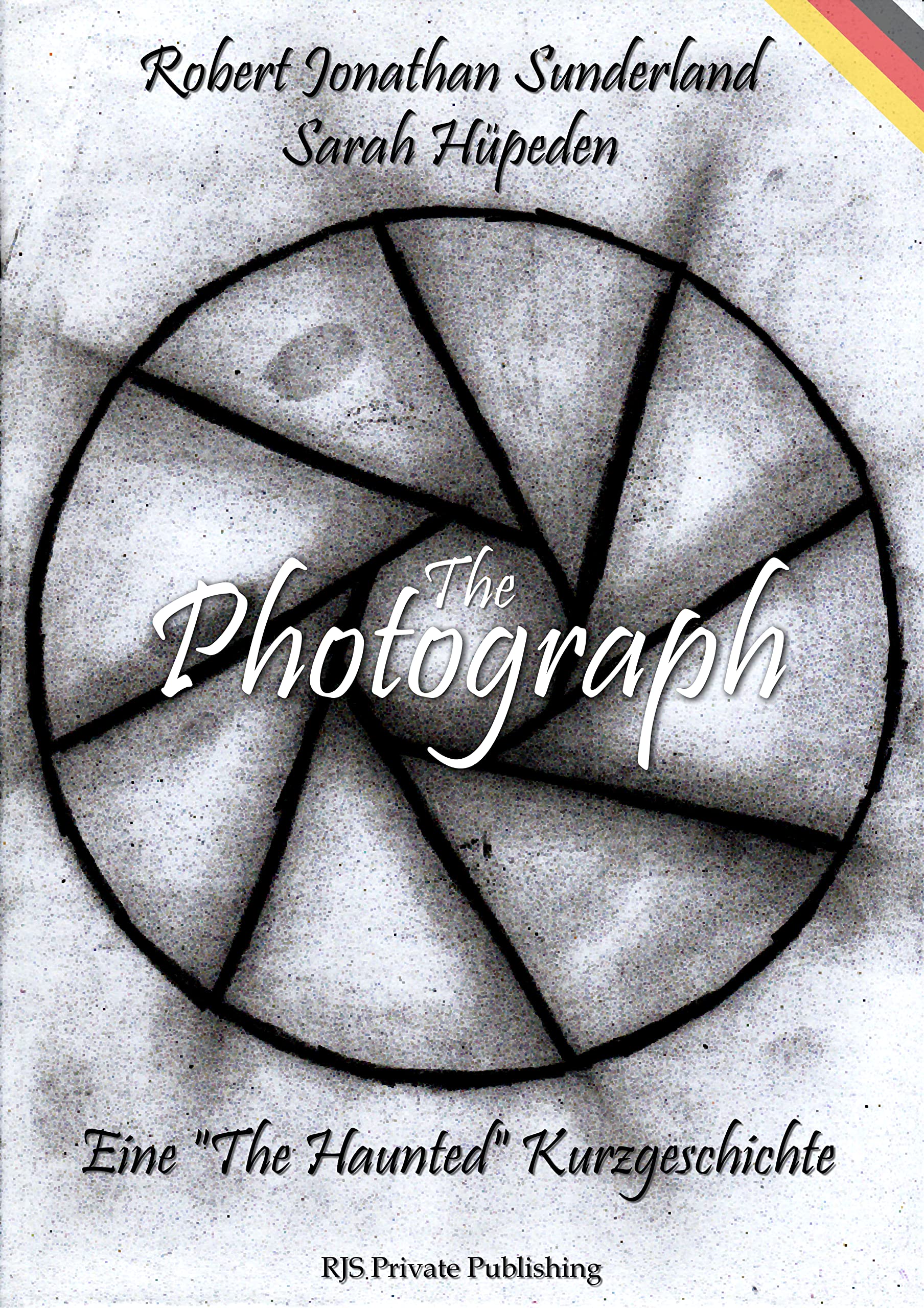 The Photograph: Eine "The Haunted" Kurzgeschichte (The Haunted - Kurzgeschichten) (German Edition)