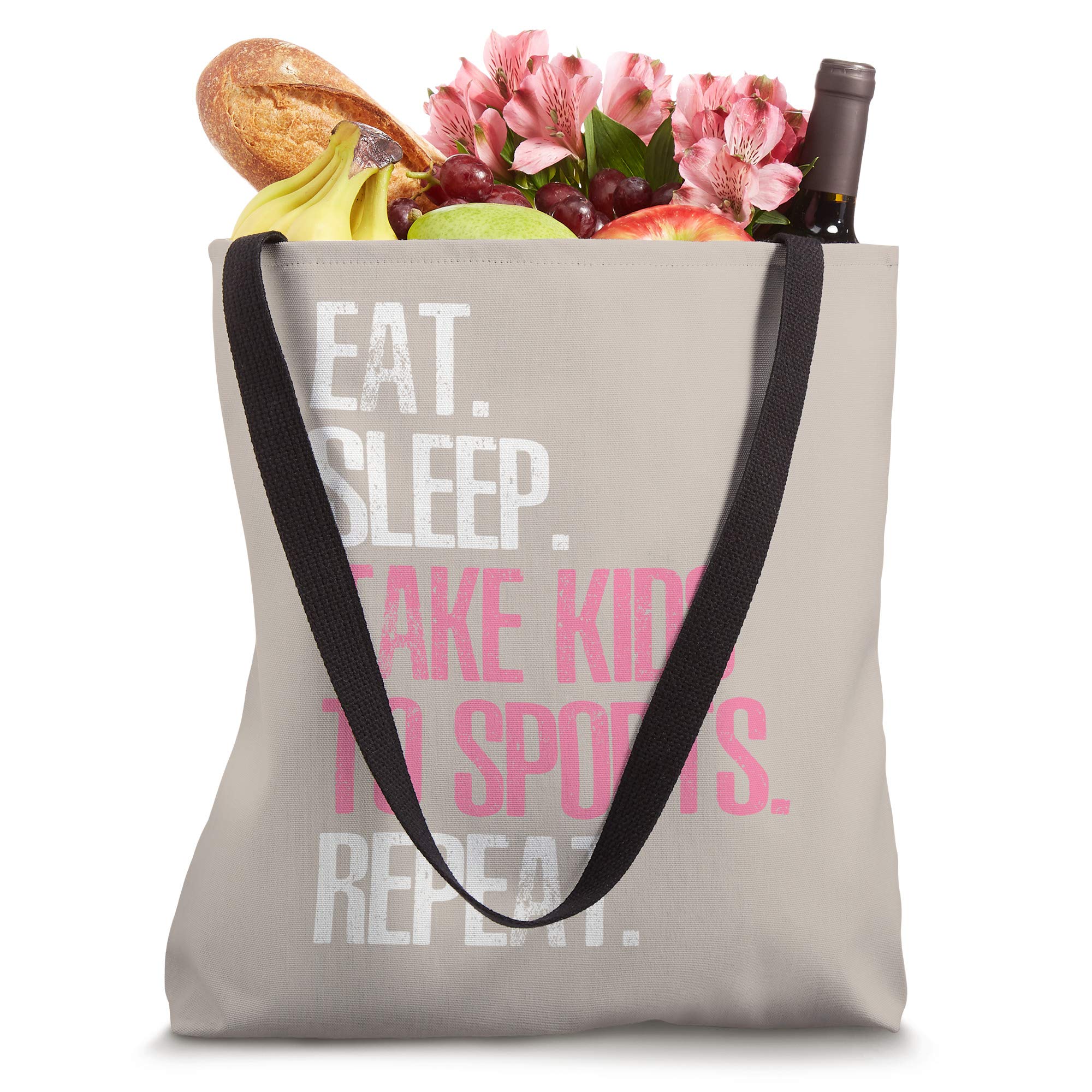 Eat Sleep Take Kids To Sports Repeat Shirt Mother's Day Tote Bag