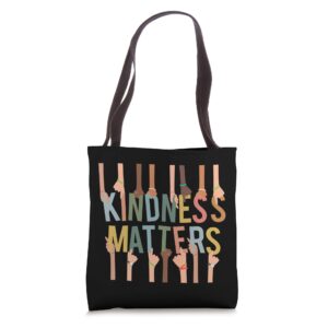 kindness matters anti-bullying diversity inclusion tote bag