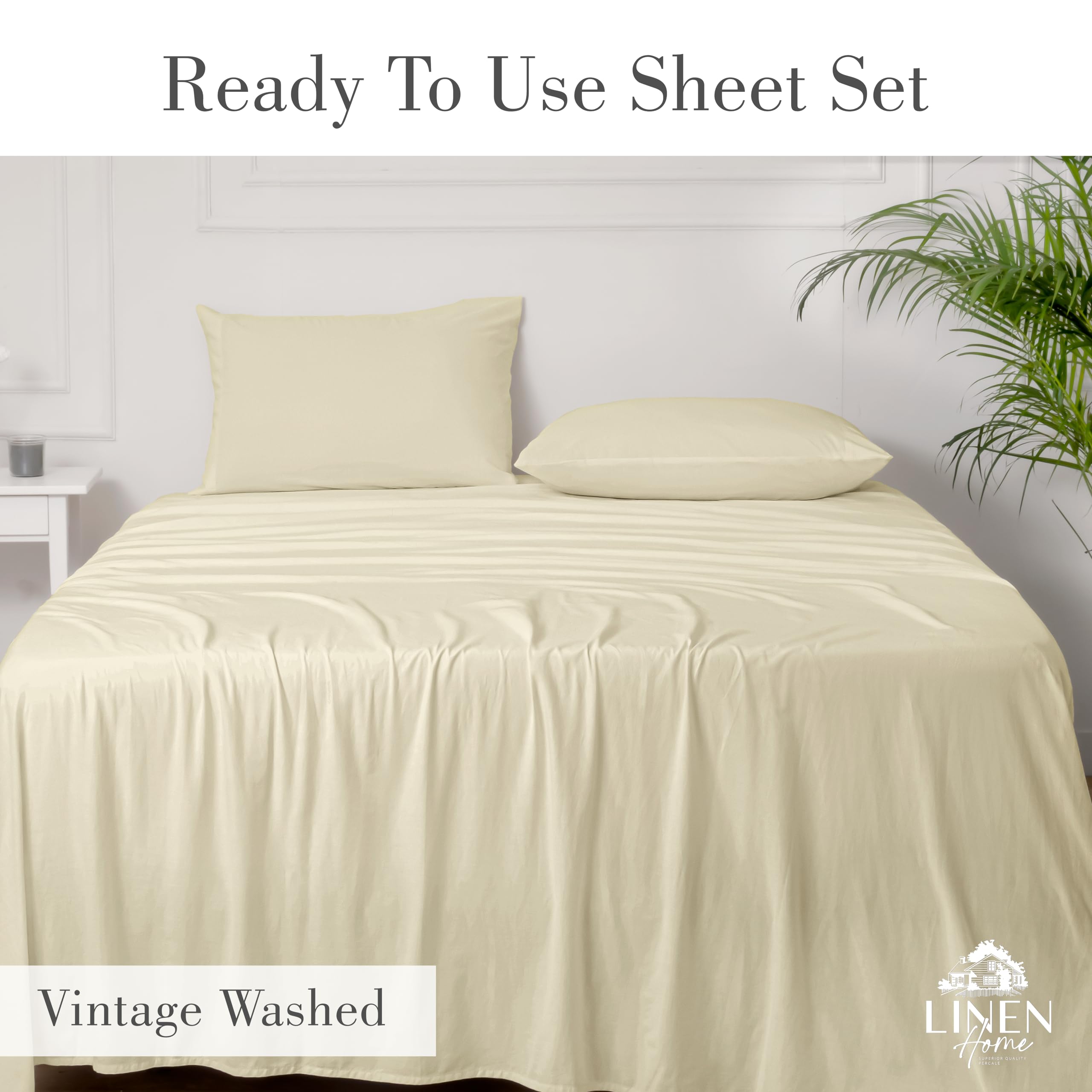 Linen Home Washed Cotton Percale King Sheet Set, Ivory, Deep Pocket, 4 Pieces Bed Sheets - 1 Flat Sheet, 1 Fitted Sheet & 2 Envelope Closure Pillowcases, Cool and Comfortable Bed Linen