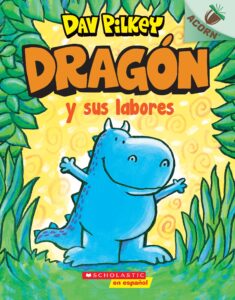 dragón y sus labores (dragon gets by): un libro de la serie acorn (spanish edition)