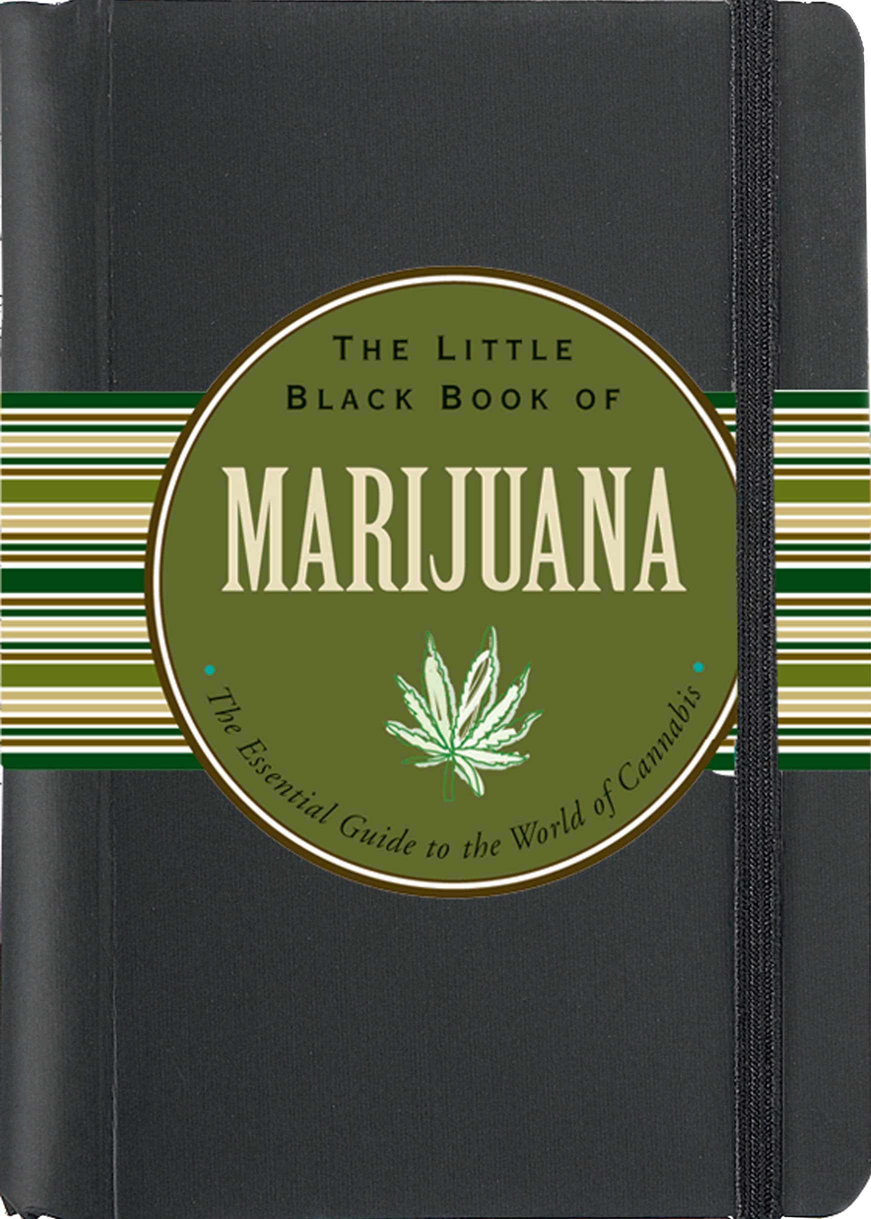 The Little Black Book of Marijuana: The Essential Guide to the World of Cannabis (3rd Edition)