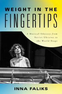 weight in the fingertips: a musical odyssey from soviet ukraine to the world stage