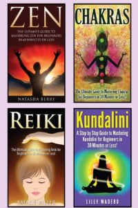 chakras: chakras, zen, reiki and kundalini 4 in 1 box set: book 1: chakras + book 2: zen + book 3: reiki + book 4: kundalini (chakras for beginners, ... mediation for beginners, qigong, taoism)