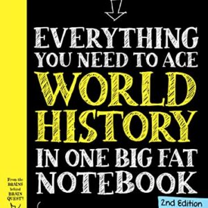 Everything You Need to Ace World History in One Big Fat Notebook, 2nd Edition: The Complete Middle School Study Guide (Big Fat Notebooks)