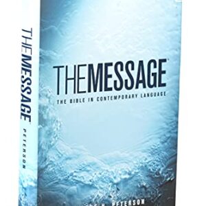 The Message: The Bible in Contemporary Language