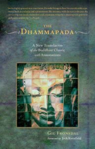 the dhammapada: a new translation of the buddhist classic with annotations