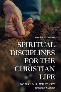 spiritual disciplines for the christian life