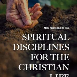 Spiritual Disciplines for the Christian Life