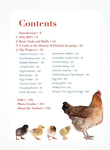 Chicken DIY: 20 Fun-to-Make Projects for Happy and Healthy Chickens (CompanionHouse Books) Coops, Ramps, Roosts, Nest Boxes, Feeders, Waterers, and More, with Materials Lists; plus Bonus Egg Recipes