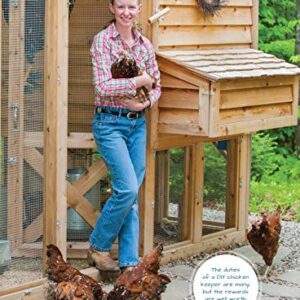 Chicken DIY: 20 Fun-to-Make Projects for Happy and Healthy Chickens (CompanionHouse Books) Coops, Ramps, Roosts, Nest Boxes, Feeders, Waterers, and More, with Materials Lists; plus Bonus Egg Recipes