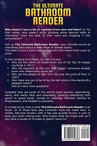 The Ultimate Bathroom Reader: Interesting Stories, Fun Facts and Just Crazy Weird Stuff to Keep You Entertained on the Throne! (Perfect Gag Gift)