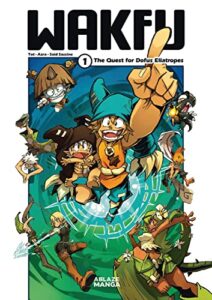 wakfu manga vol 1: the quest for the eliatrope dofus (wakfu gn)