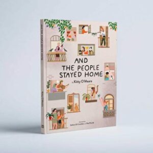 And the People Stayed Home (Nature Picture Books, Home Kids Book)