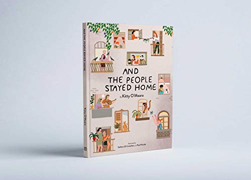 And the People Stayed Home (Nature Picture Books, Home Kids Book)