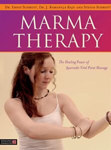 marma therapy: the healing power of ayurvedic vital point massage