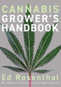 cannabis grower's handbook: the complete guide to marijuana and hemp cultivation