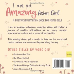 I Am An Amazing Asian Girl: A Positive Affirmation Book For Asian Girls (Asian Family Series)