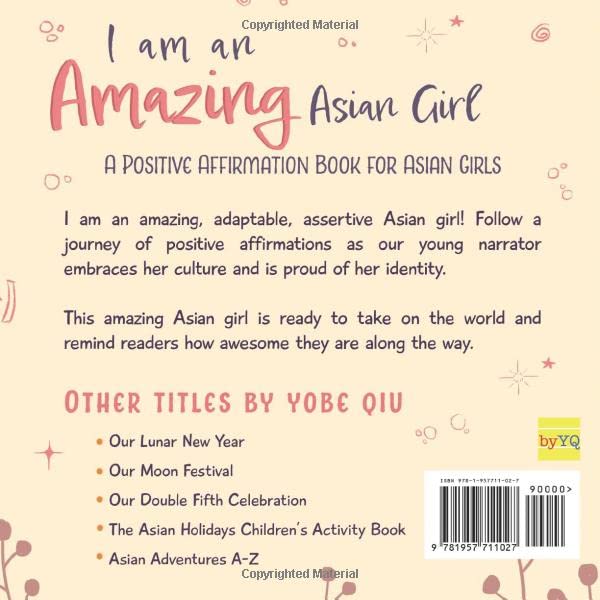 I Am An Amazing Asian Girl: A Positive Affirmation Book For Asian Girls (Asian Family Series)