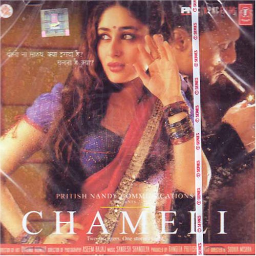 Chameli(Hindi Music/ Bollywood Songs / Film Soundtrack / Kareena Kapoor / Rahul Bose / Sunidhi Chauhan / Sandesh Shandilya)