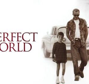 A Perfect World