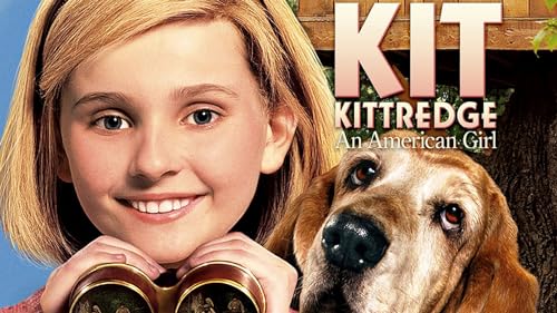 Kit Kittredge: An American Girl