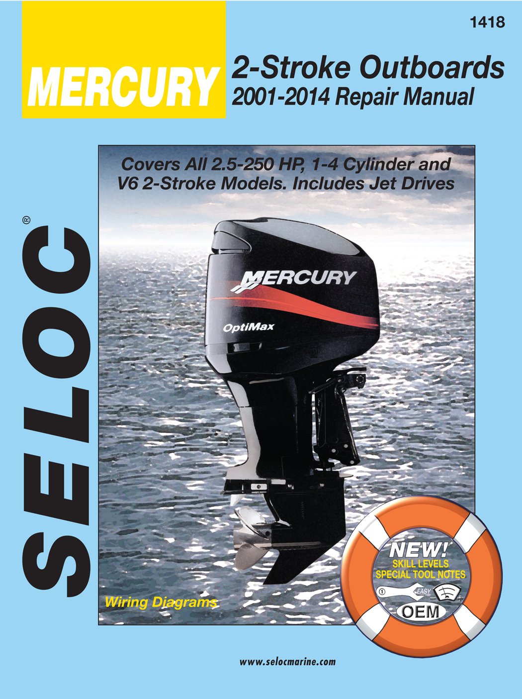 Sierra International Seloc Manual 18-01418 Mercury Outboards Repair 2001-2014 2.5-250 HP 1-4 Cylinder & V6 2 Stroke Model Includes Jet Drives