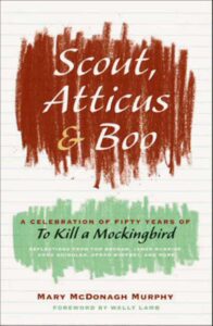 scout, atticus, & boo: a celebration of fifty years of to kill a mockingbird