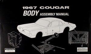 1967 mercury cougar reprint body assembly manual