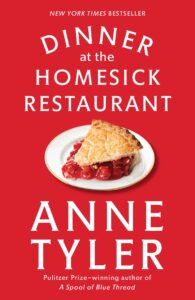 dinner at the homesick restaurant: a novel