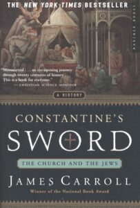 constantine's sword: the church and the jews, a history