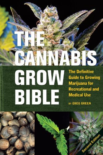 The Cannabis Grow Bible: The Definitive Guide to Growing Marijuana for Recreational and Medical Use (Ultimate Series)