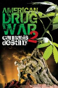 american drug war 2: cannabis destiny