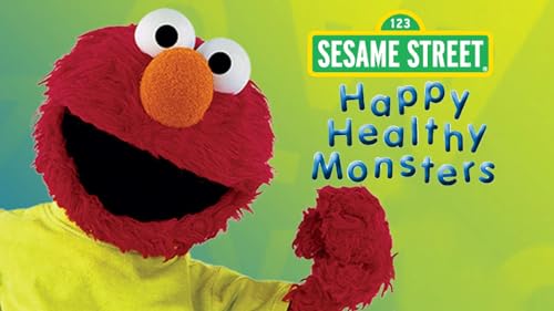 Sesame Street: Happy Healthy Monsters