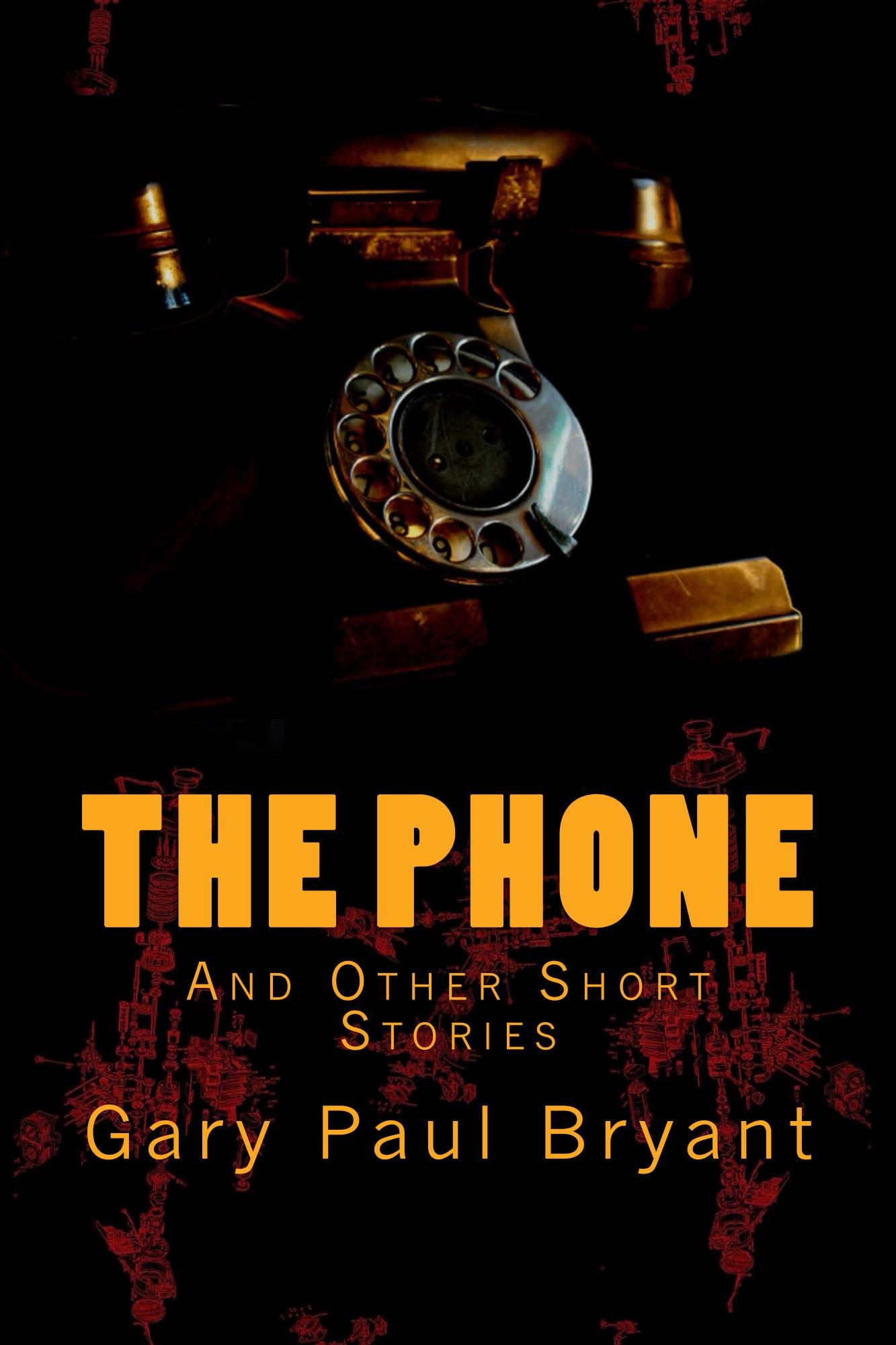 The Phone: And Other Short Stories