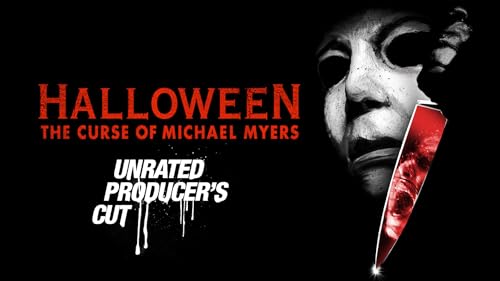 Halloween 6: The Curse of Michael Myers (Producers Cut)