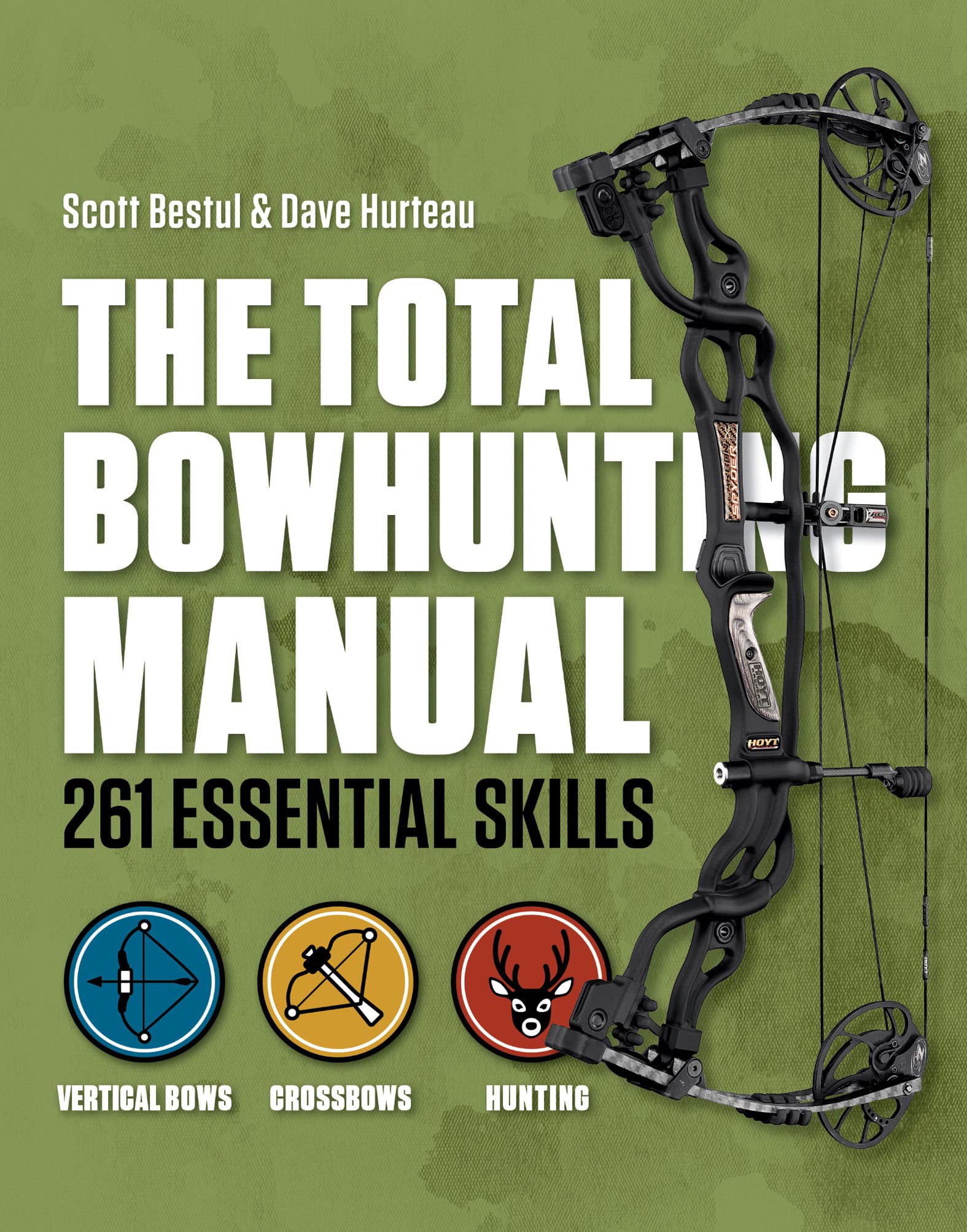 The Total Bowhunting Manual: 261 Essential Skills (Field & Stream)