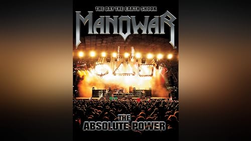 Manowar - The Day The Earth Shook - The Absolute Power