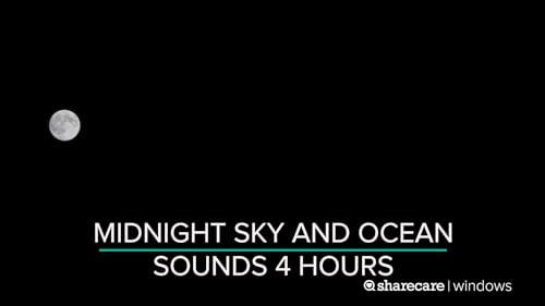 Midnight Sky & Ocean Sounds 4 hours