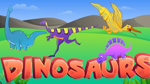 Dinosaurs - Dinosaurs Names and Sounds - Dinosaurs For Kids