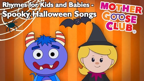 Rhymes for Kids and Babies - Spooky Halloween Songs - Mother Goose Club