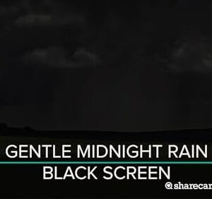 Gentle Midnight Rain black screen 9 hours