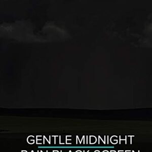 Gentle Midnight Rain black screen 9 hours